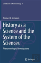 History As A Science And The System Of The Sciences