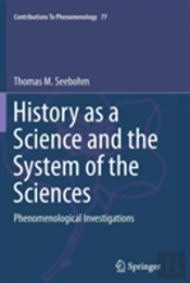 History As A Science And The System Of The Sciences