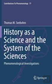 History As A Science And The System Of The Sciences