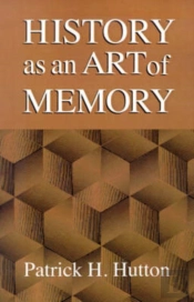 History As An Art Of Memory