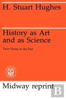 History As Art And As Science