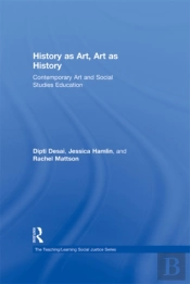 History As Art, Art As History