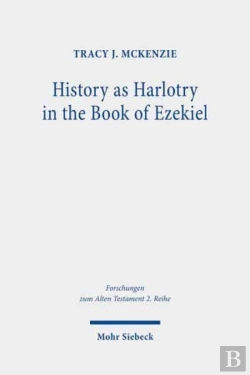 Bertrand.pt - History As Harlotry In The Book Of Ezekiel