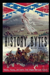 History Bytes: 37 People, Places, And Ev