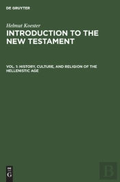 History, Culture, And Religion Of The Hellenistic Age