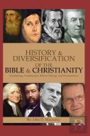 History & Diversification  Of The  Bible & Christianity