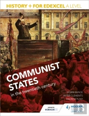 History+ For Edexcel A Level: Communist States In The Twentieth Century
