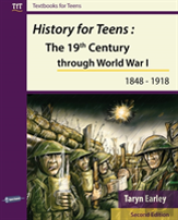 History For Teens: The 19th Century Through World War 1 (1848 - 1918)
