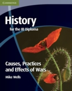 Bertrand.pt - History For The Ib Diploma: Causes, Practices And Effects Of Wars