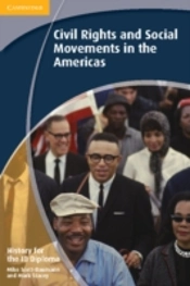 History For The Ib Diploma: Civil Rights And Social Movements In The Americas
