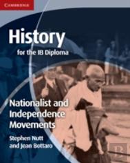 History For The Ib Diploma: Nationalist And Independence Movements