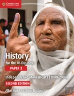 Bertrand.pt - History For The Ib Diploma Paper 2 Independence Movements (1800-2000)