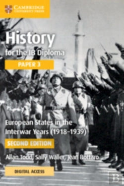 Bertrand.pt - History For The Ib Diploma Paper 3 European States In The Interwar Years (1918-1939) Coursebook With Digital Access (2 Years)