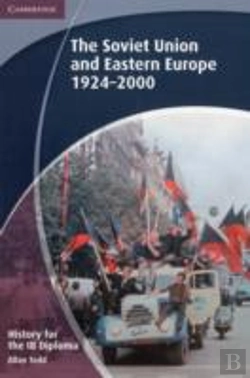 Bertrand.pt - History For The Ib Diploma: The Soviet Union And Eastern Europe 1924-2000