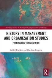 History In Management And Organization Studies