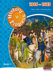 History In Progress: Pupil Book 1 (1066-1603)