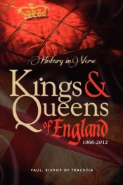 History In Verse - Kings And Queens Of England 1066-2012