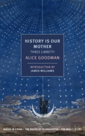 History Is Our Mother: Three Libretti