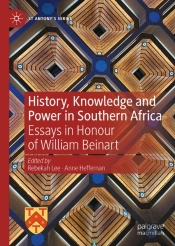 History, Knowledge And Power In Southern Africa