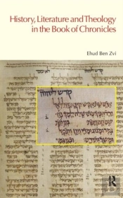 History, Literature And Theology In The Book Of Chronicles