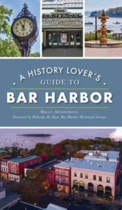 Bertrand.pt - History Lover'S Guide To Bar Harbor