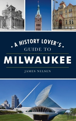Bertrand.pt - History Lover'S Guide To Milwaukee