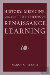 History, Medicine, And The Traditions Of Renaissance Learning