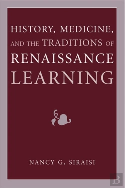 Bertrand.pt - History, Medicine, And The Traditions Of Renaissance Learning