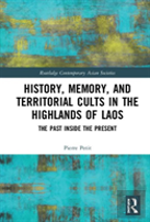 History, Memory, And Territorial Cults In The Highlands Of Laos