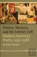 History, Memory, And The Literary Left