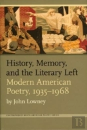 History, Memory, And The Literary Left