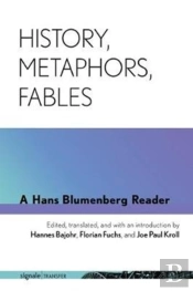 History, Metaphors, Fables