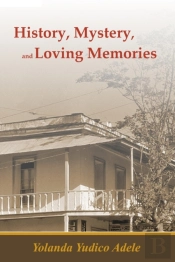 History, Mystery, And Loving Memories