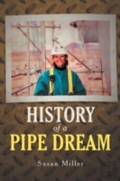 History Of A Pipe Dream