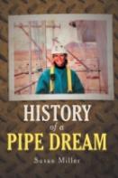 History Of A Pipe Dream