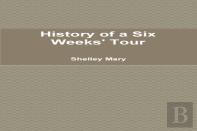 History Of A Six Weeks' Tour