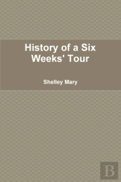 History Of A Six Weeks' Tour