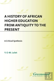 History Of African Higher Education From Antiquity To The Present