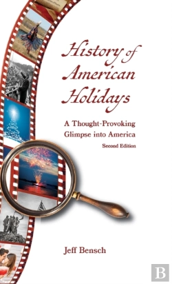 Bertrand.pt - History Of American Holidays: A Thought-
