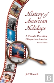 History Of American Holidays: A Thought-