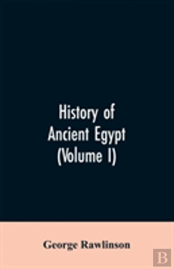 Bertrand.pt - History Of Ancient Egypt (Volume I)