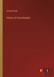History Of Assurbanipal