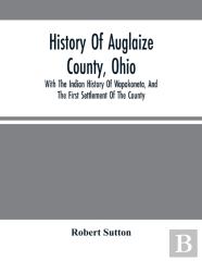 History Of Auglaize County, Ohio