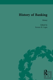 History Of Banking I, 1650-1850 Vol I