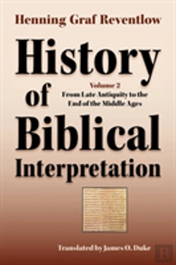 Bertrand.pt - History Of Biblical Interpretation, Vol.