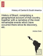 History Of Brazil, Comprising A Geograph