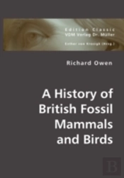 History Of British Fossil Mammals And Birds