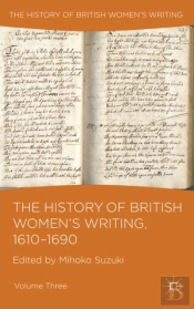 History Of British Women'S Writing, 1610-1690