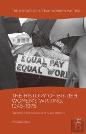 History Of British Women'S Writing, 1945-1975