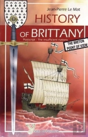 History Of Brittany ; The Breton Viewpoint
